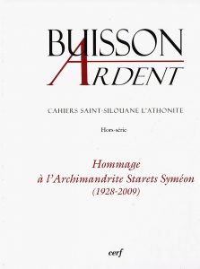 Recension: « Buisson ardent. Cahiers Saint-Silouane l’Athonite. Hors série. Hommage à l’archimandrite starets Syméon (1928-2009) »