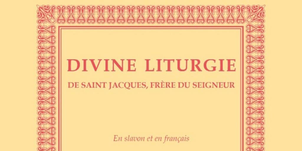 Recension: « Divine liturgie de saint Jacques, Frère du Seigneur en slavon et en français »