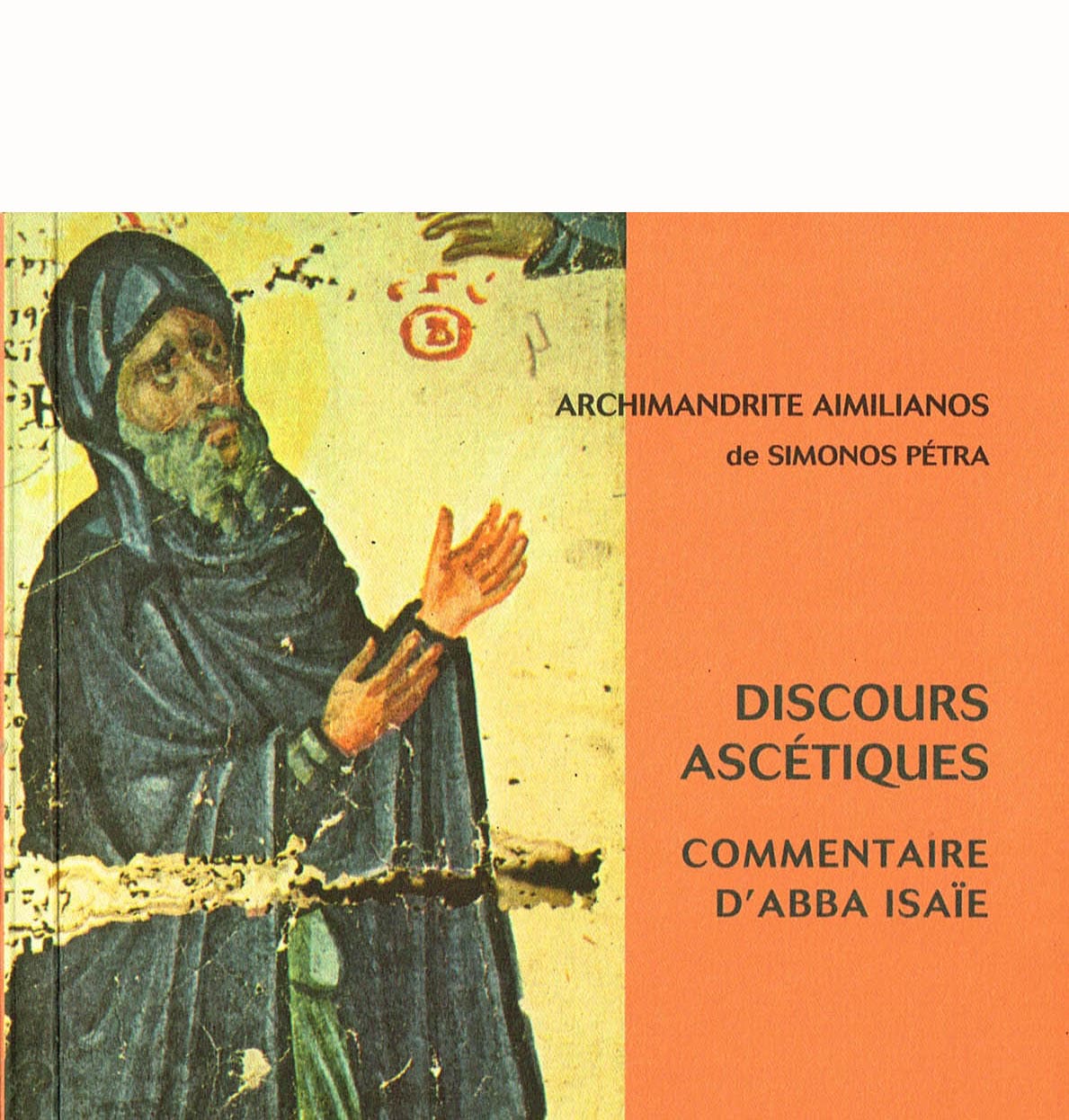Recension: Archimandrite Aimilianos de Simonos-Pétra, « Discours ascétiques. Commentaires d’Abba Isaïe »