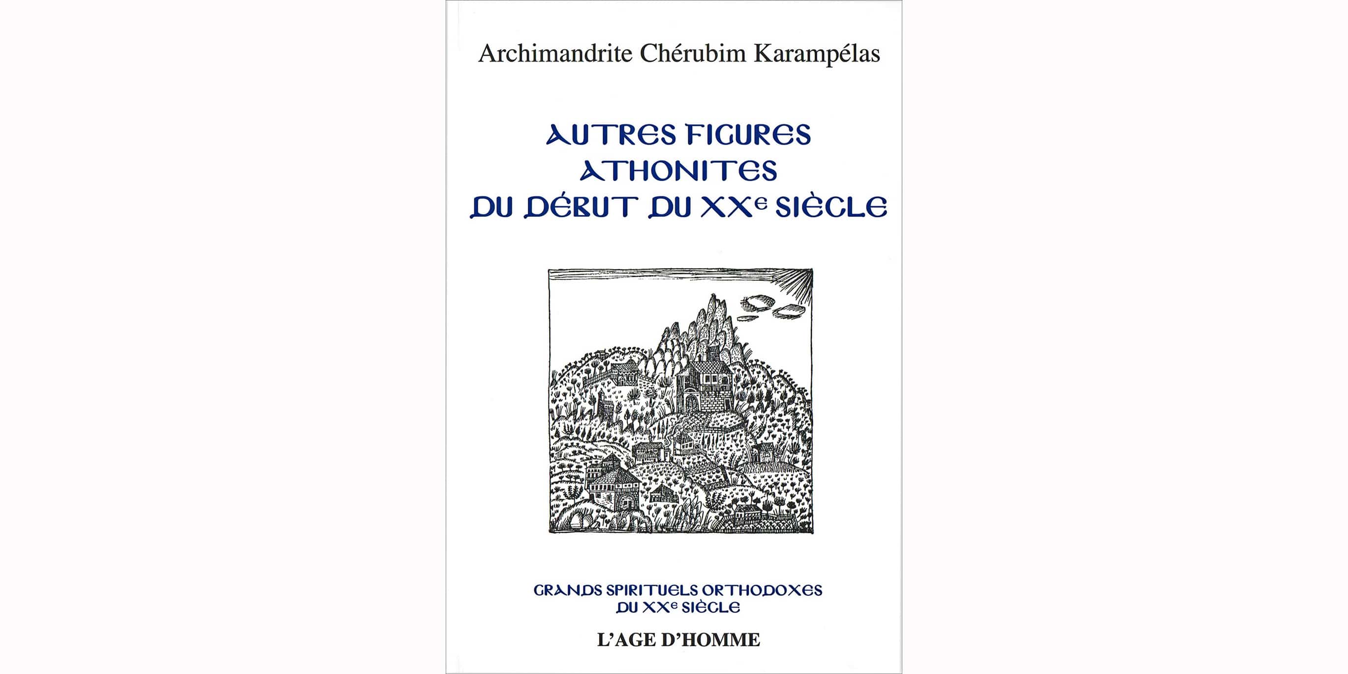 « Autres figures athonites du début du XXe siècle », un nouveau volume de la collection « Grands spirituels orthodoxes du XXe siècle »