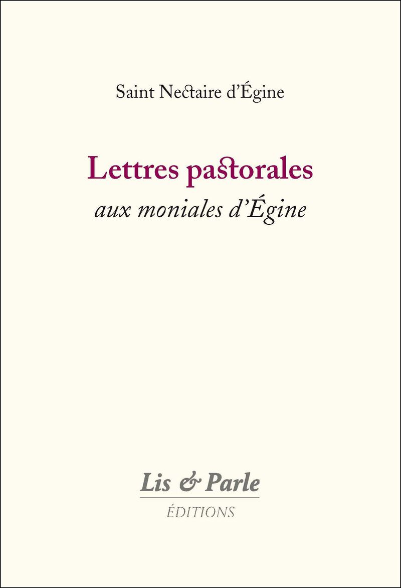 Une présentation des “Lettres pastorales aux moniales d’Egine” de saint Nectaire d’Egine