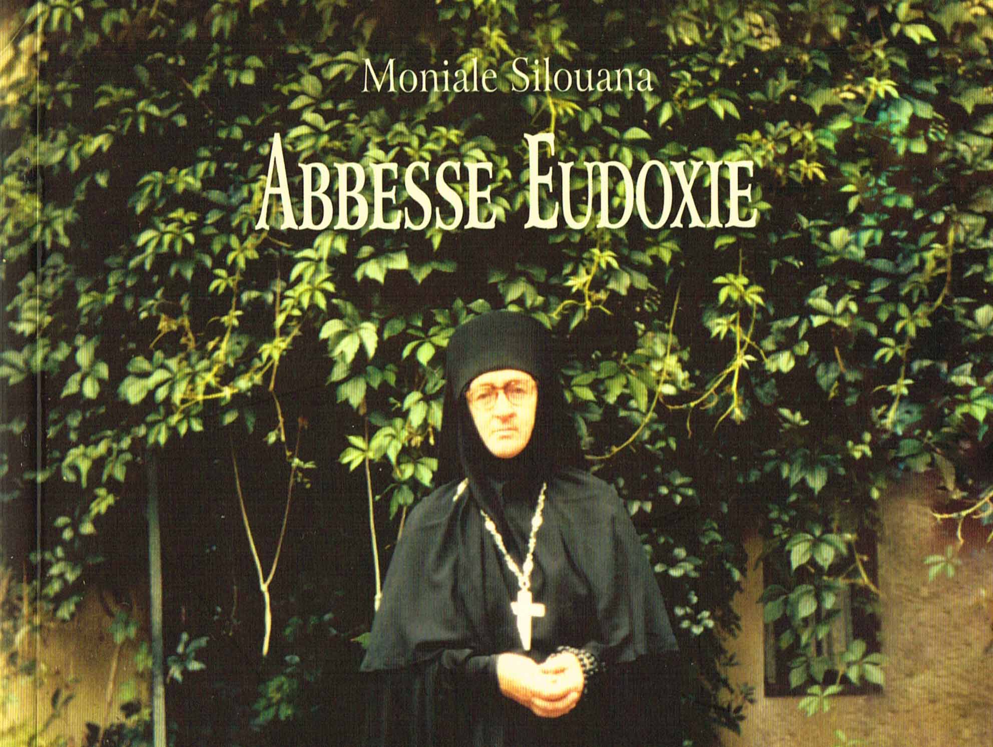 Recension: Moniale Silouana, « Abbesse Eudoxie. Fondatrice du monastère de Bussy »