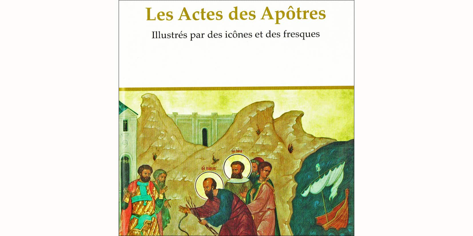 Vient de paraître: « Les Actes des Apôtres. Présentés et illustrés par Michel Quenot »
