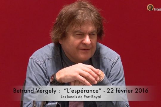 Vidéo de la conférence de Bertrand Vergely : “L’espérance” – 22 février