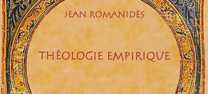 Recension: Jean Romanidès, « Théologie empirique »