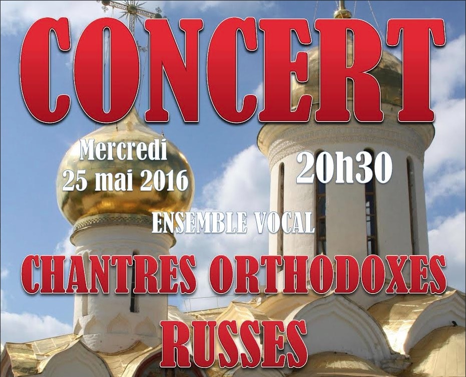 Concert donné par l’ensemble vocal masculin « Chantres orthodoxes russes » – 25 mai