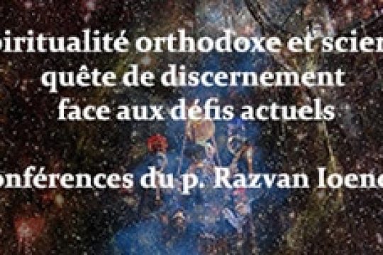 4e conférence du p. Razvan Ionescu “Le principe anthropique, un défi pour l’Eglise et/ou pour les scientifiques?” – 4 novembre 2016