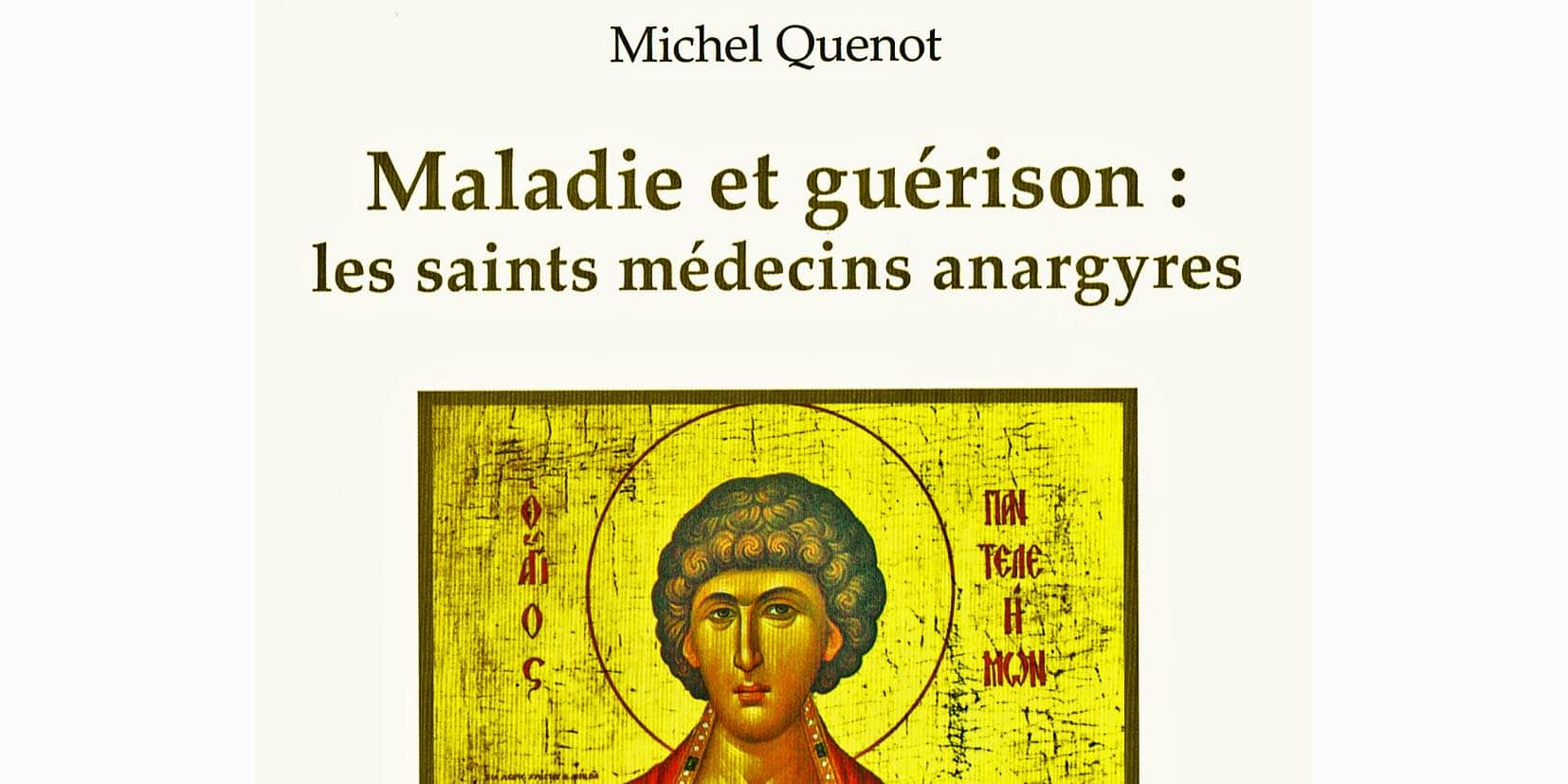 Recension: Michel Quenot, « Maladie et guérison : les saints médecins anargyres »