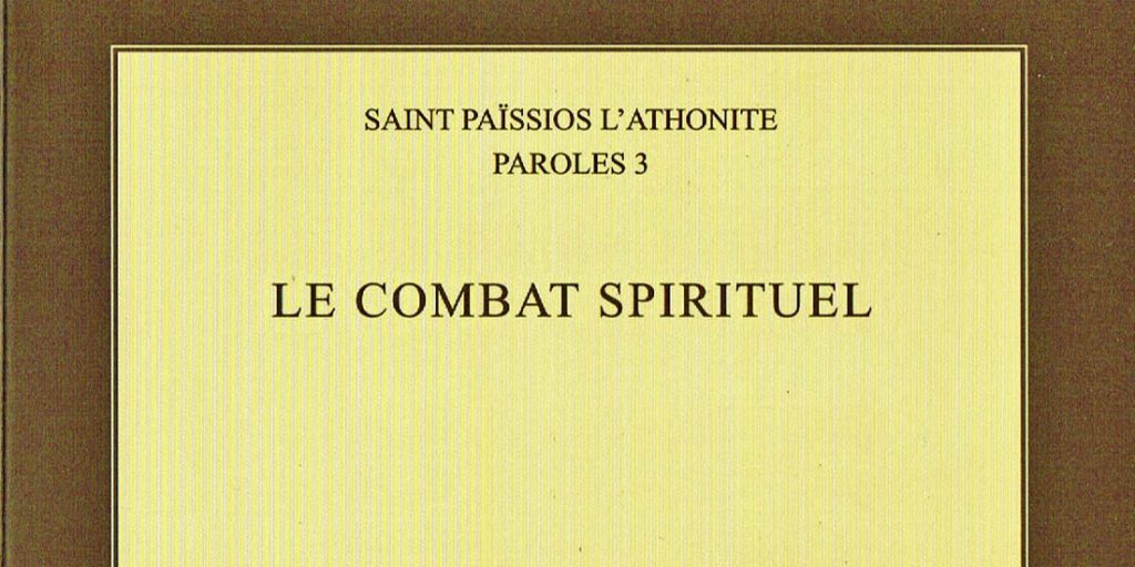 Recension: Saint Païssios l’Athonite, « Paroles 3 – Le combat spirituel »
