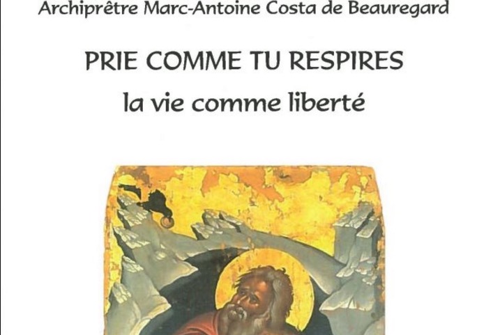 Présentation du livre « Prie comme tu respires – La vie comme liberté » du P. Marc-Antoine Costa de Beauregard – le 2 juin