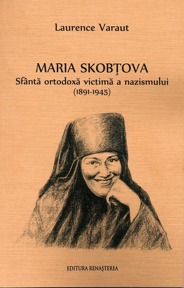 Parution de l’édition roumaine du livre de Laurence Varaut sur Mère Marie Skobtsov