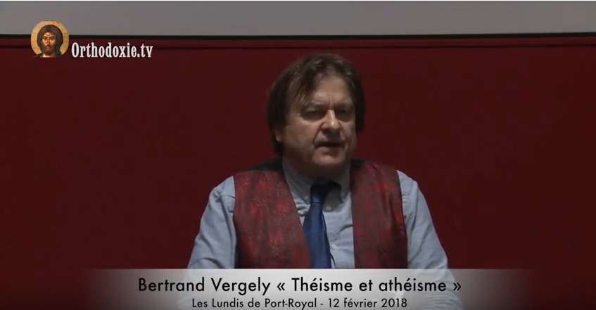 Bertrand Vergely : « Théisme et athéisme » – lundi 12 février janvier 2018