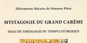 « Mystagogie du Grand Carême »