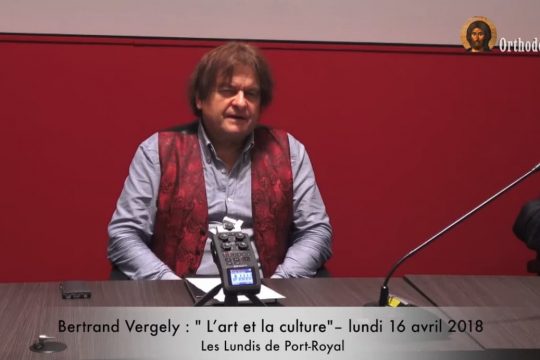 Bertrand Vergely : « L’art, la culture » – 16 avril