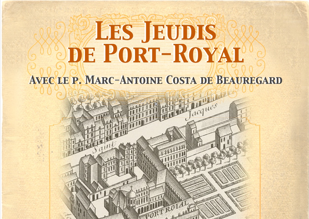 Les Jeudis de Port-Royal avec le père Marc-Antoine Costa de Beauregard – « Les mots blessés du christianisme »