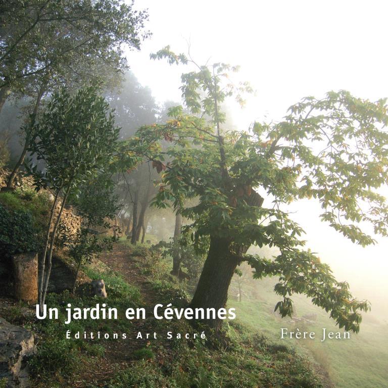 Nouvelle édition : « Un jardin en Cévennes » par Frère Jean
