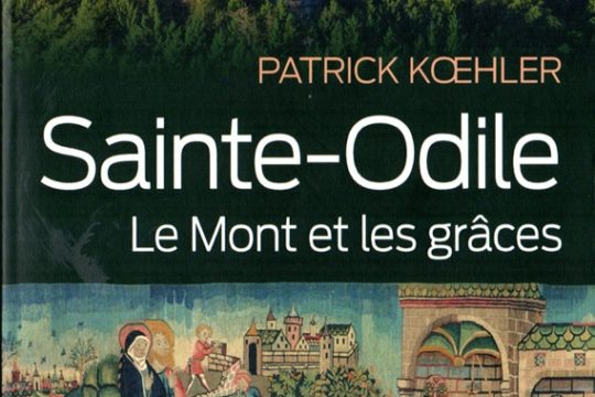 Review: Sainte-Odile: The Mount and its Graces, by Patrick Koelher