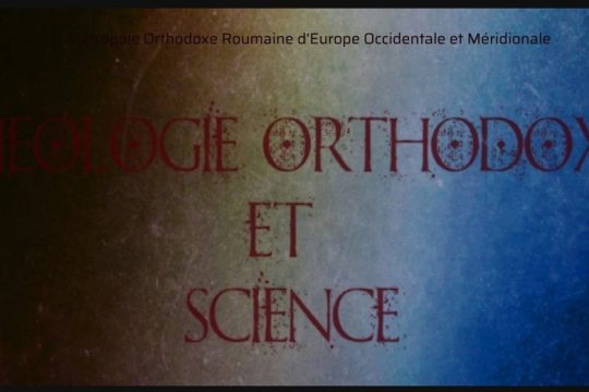 Colloque : “Théologie orthodoxe et science” à Paris le 6 octobre