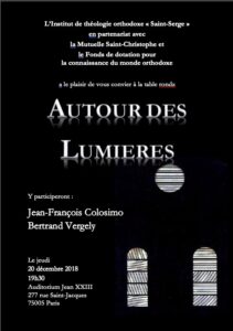 Table ronde « Autour des Lumières » avec Jean-François Colosimo et Bertrand Vergely – le 20 décembre à Paris Table ronde « Autour des Lumières » avec Jean-François Colosimo et Bertrand Vergely – le 20 décembre à Paris