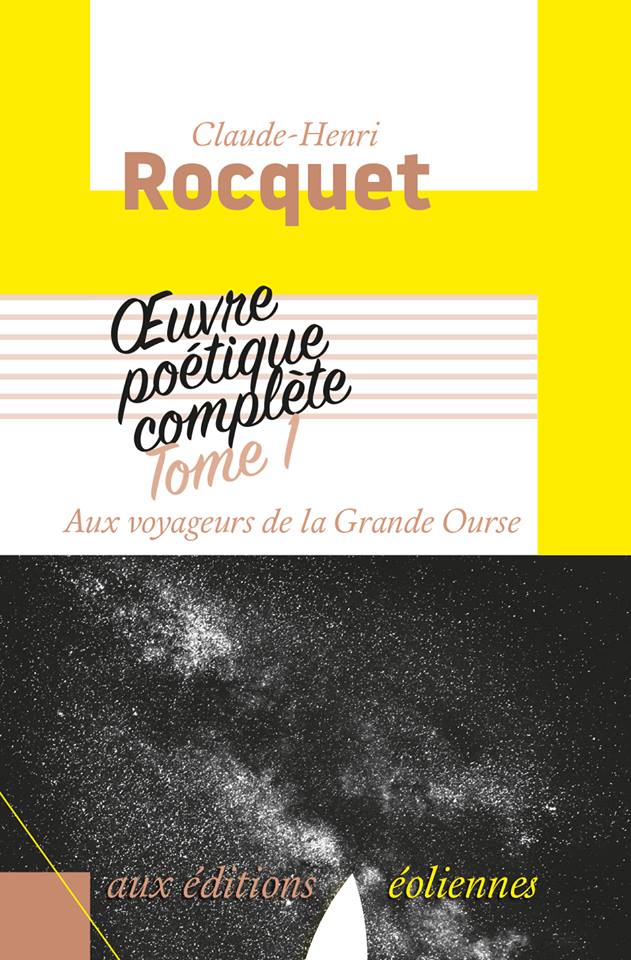 Parution du tome 1 de l’œuvre poétique complète de Claude-Henri Rocquet