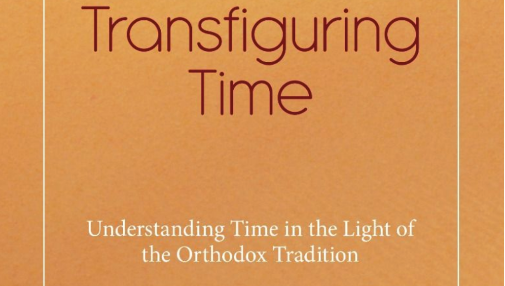 A new book: “Transfiguring Time” by Olivier Clément