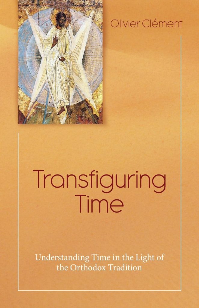 A new book: “Transfiguring Time” by Olivier Clément