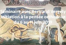 Réservez vos places pour le séminaire avec Bertrand Vergely « Initiation à la pensée orthodoxe » du 6 au 11 juin ! Séminaire avec Bertrand Vergely « Initiation à la pense orthodoxe » du 6 au 11 juin 2019