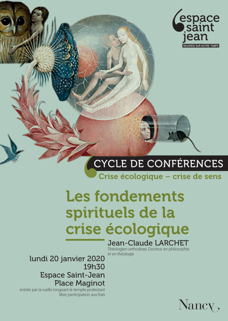 Conférence de Jean-Claude Larchet à Nancy le 20 janvier: « Les fondements spirituels de la crise écologique »