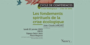 Nancy: Conférence de Jean-Claude Larchet le lundi 20 janvier: « Les fondements spirituels de la crise écologique »