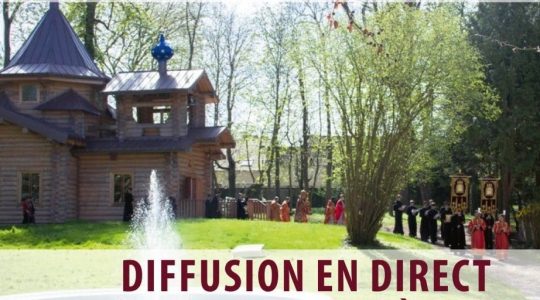 Reprise de la diffusion en direct des célébrations du Séminaire orthodoxe russe en France