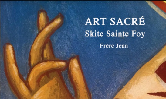 Un nouveau livre du Frère Jean :  « Art sacré au skite Sainte-Foy »