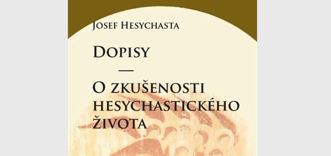Vient de paraître en tchèque – Joseph l’Hésychaste : « Lettres spirituelles »