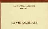 Recension: Saint Païssios l’Athonite, «La vie familiale»
