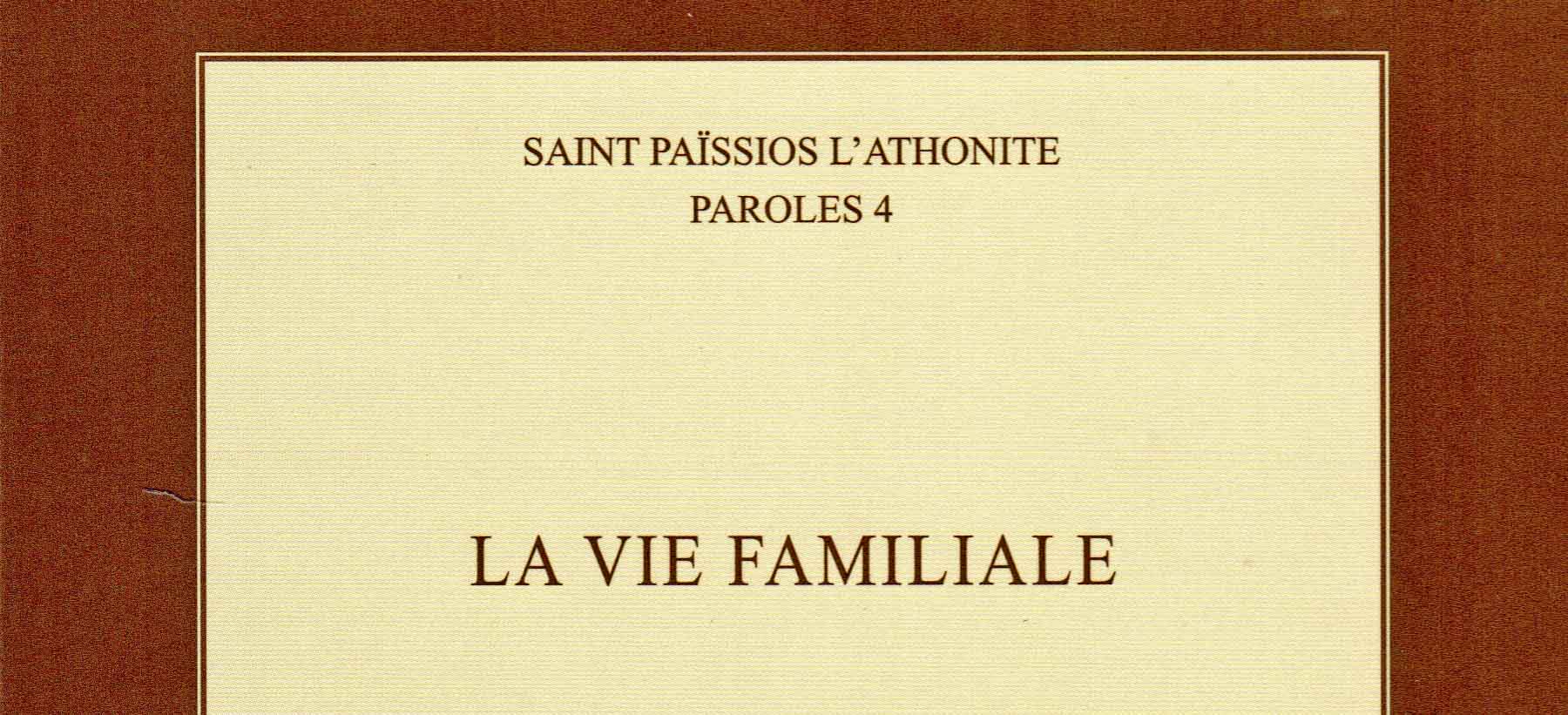 Recension: Saint Païssios l’Athonite, «La vie familiale»