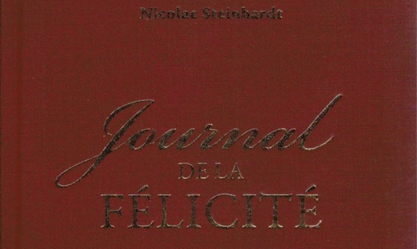 Réédition : « Journal de la félicité » par Nicolae Steinhardt