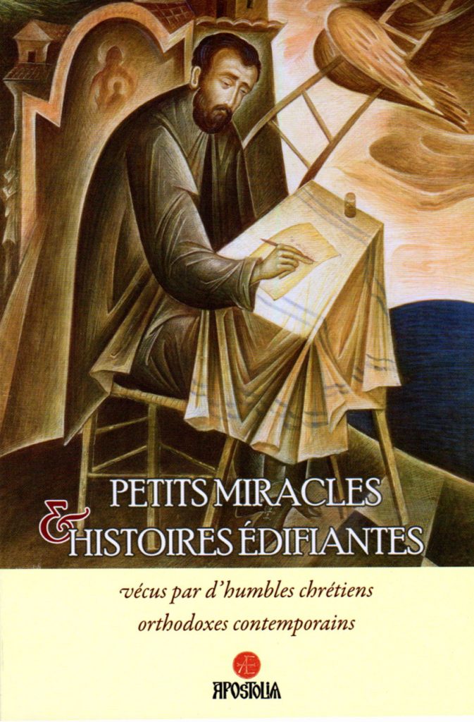 Vient de paraître : « Petits miracles et histoires édifiantes vécus par d’humbles chrétiens orthodoxes contemporains »