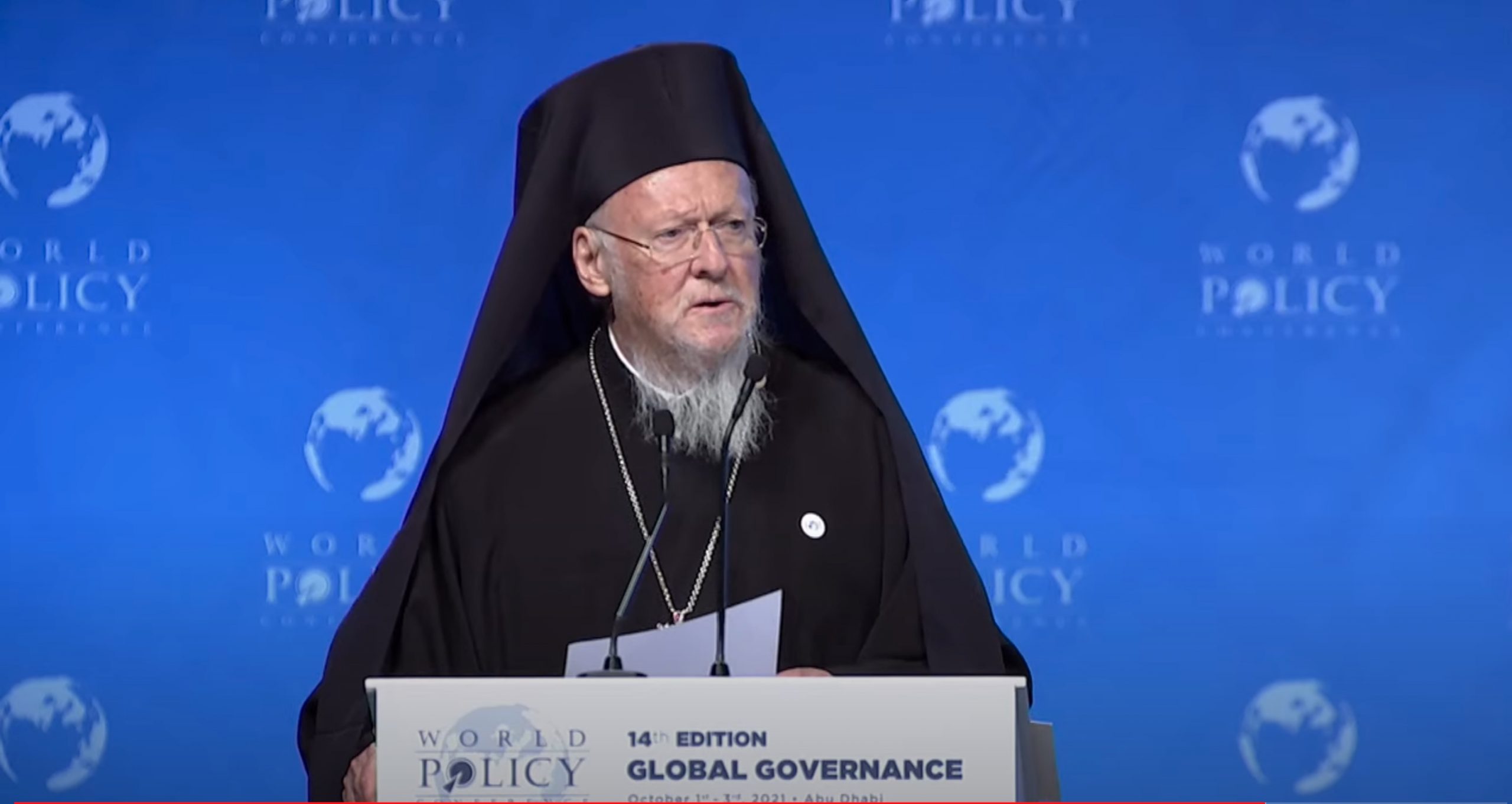 Conférence du patriarche œcuménique bartholomée à la world policy conference (abu dhabi, vendredi 1er octobre 2021)