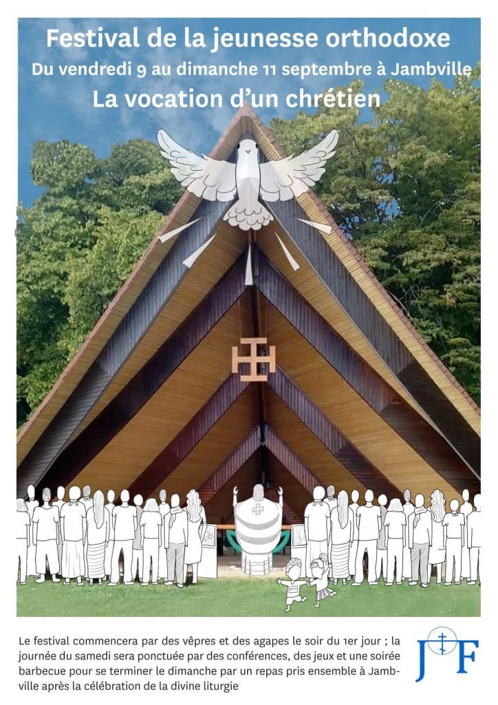 Festival de la jeunesse orthodoxe 2022 – « la vocation d’un chrétien »