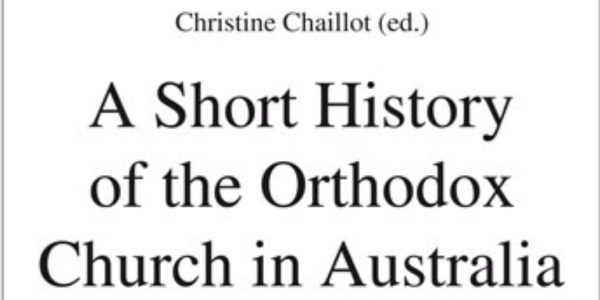 Nouveau livre : « A Short History of the Orthodox Church in Australia »