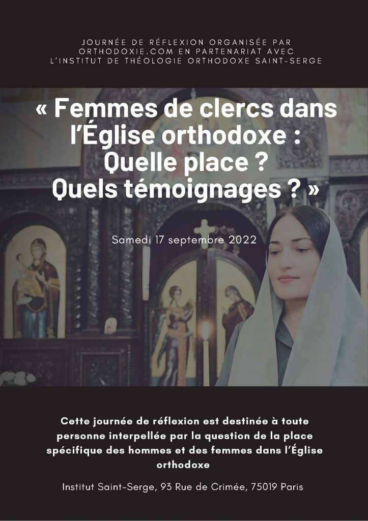 Journée de réflexion : « femmes de clercs dans l’Église orthodoxe : quelle place ? quels témoignages ? » – samedi 17 septembre