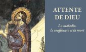 Recension : « Archimandrite Aimilianos de Simonos Pétra : Attente de Dieu – la maladie, la souffrance et la mort »