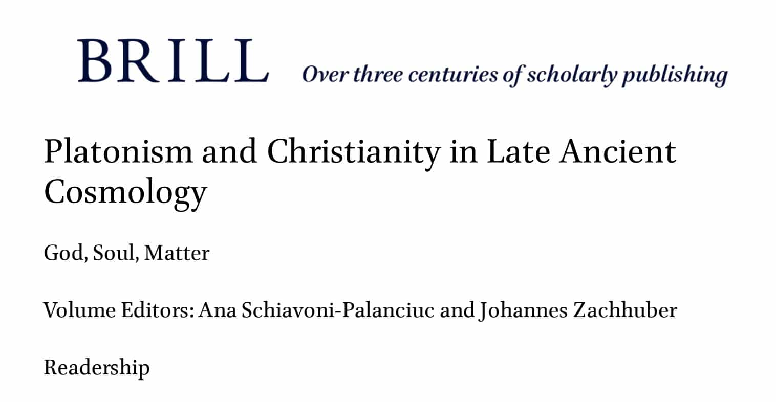Parution du livre « platonism and christianity in late ancient cosmology »￼