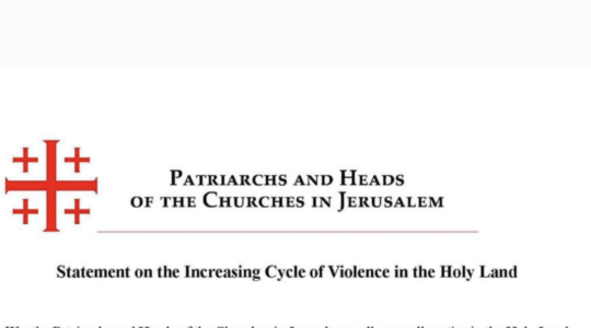 Déclaration des chefs d’Églises de Jérusalem concernant la montée de la violence en Terre sainte