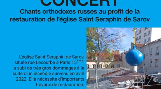 Concert de chants orthodoxes russes au profit de la restauration de l’église Saint-Séraphin-de-Sarov