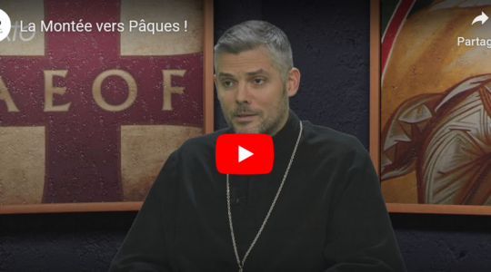 L’émission de télévision « L’orthodoxie, ici et maintenant » (KTO) : “La montée vers Pâques !”