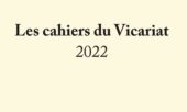 Publications des Cahiers du Vicariat 2022