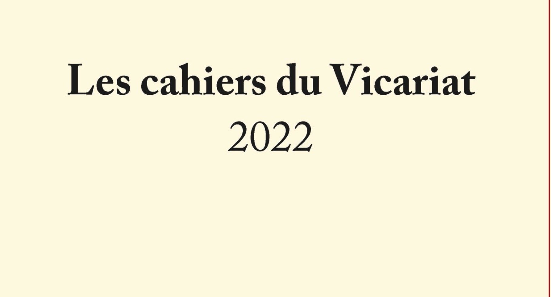 Publications des cahiers du vicariat 2022