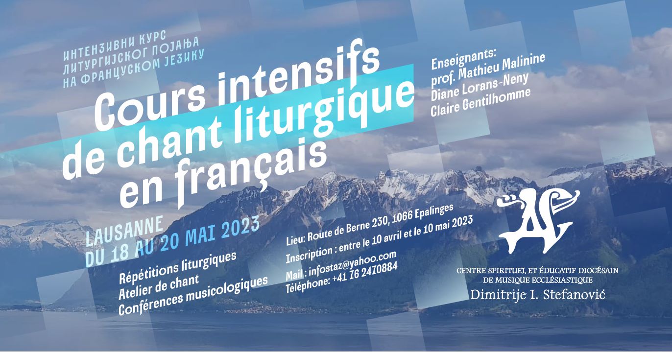 Du 18 au 20 mai à lausanne auront lieu des cours intensifs de chant liturgique en français