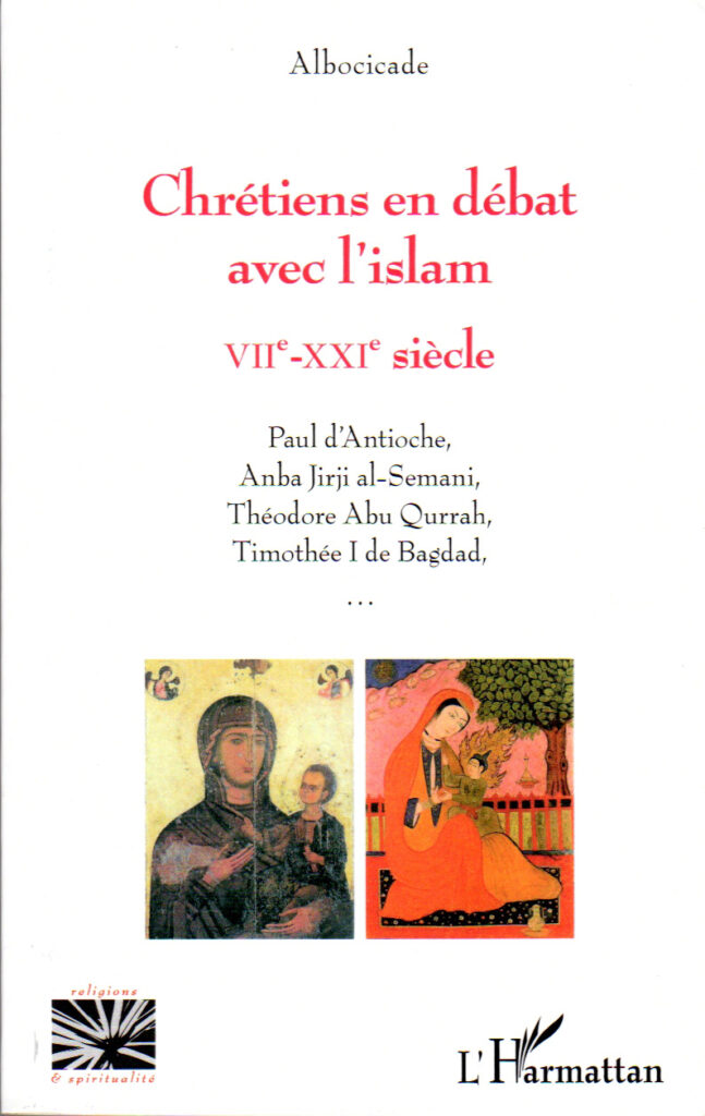 Recension: « chrétiens en débat avec l’islam, viie-xxie siècle »