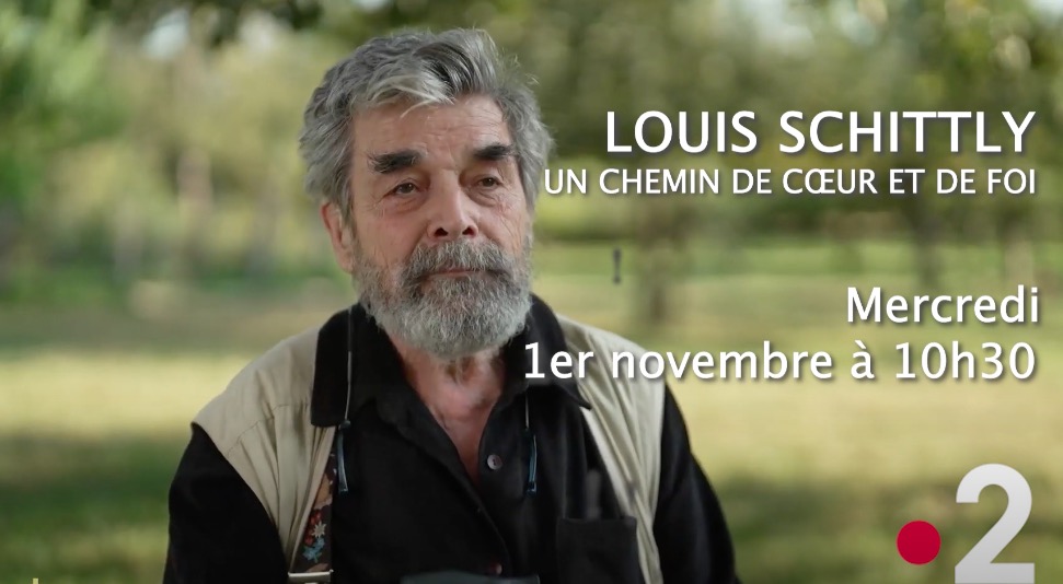Bande-annonce : « Louis Schittly – un chemin de cœur et de foi » -1er novembre à 10h30 sur France 2